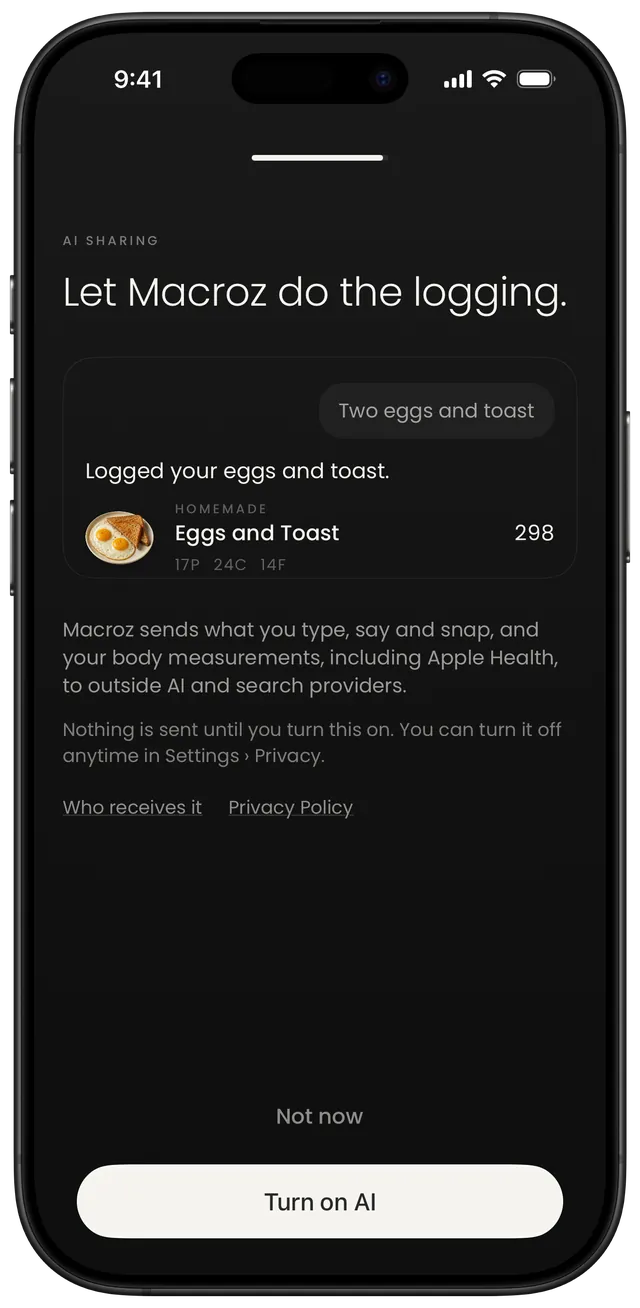 The AI sharing page in Macroz, “Let Macroz do the logging,” with an example meal, what is sent, and two buttons: Not now and Turn on AI.